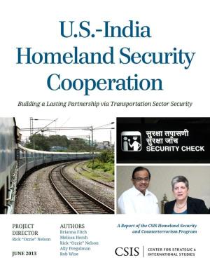 Cover of the book U.S.-India Homeland Security Cooperation by Kathleen H. Hicks, Heather A. Conley, Lisa Sawyer Samp, Anthony Bell