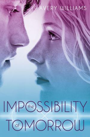 Cover of the book The Impossibility of Tomorrow by Lauren Thompson