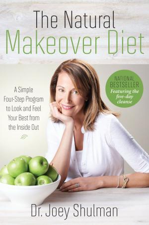 Cover of the book The Natural Makeover Diet by 21 Day Challenges