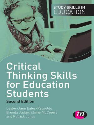 Cover of the book Critical Thinking Skills for Education Students by Kaliappa Kalirajan, Richard T Shand, Shashanka Bhide