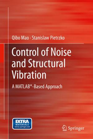 Cover of the book Control of Noise and Structural Vibration by Daniel Thalmann, Soraia Raupp Musse
