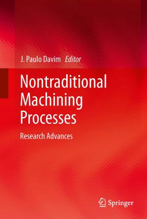 Cover of the book Nontraditional Machining Processes by Freddy Rafael Garces, Victor Manuel Becerra, Chandrasekhar Kambhampati, Kevin Warwick