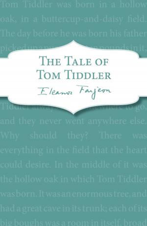Cover of the book The Tale of Tom Tiddler by Karen Mahoney