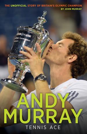 Cover of Andy Murray: Tennis Ace