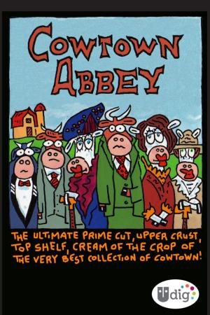 Cover of the book Cowtown Abbey by Bill Schorr