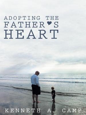 Cover of the book Adopting the Father’S Heart by Theda Yager