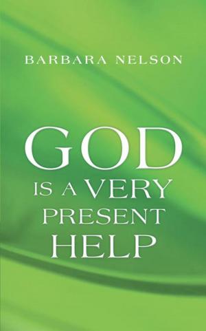 Cover of the book God Is a Very Present Help by Glena M. Jessee-King, Mark Anthony King