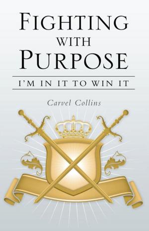 Cover of the book Fighting with Purpose by Charles C. Blackshear