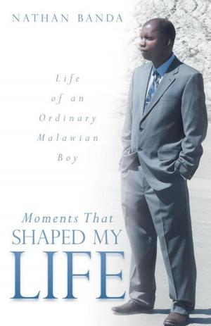 Cover of the book Moments That Shaped My Life by Warren Bruhl, Todd Love Ball Jr.