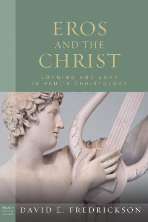 Cover of the book Eros and the Christ by David R. Cartlidge, David L. Dungan