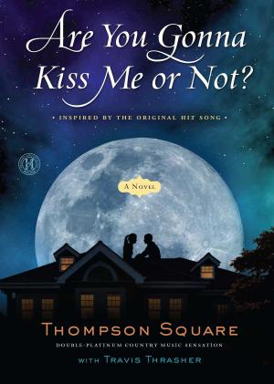 Cover of the book Are You Gonna Kiss Me or Not? by DeVon Franklin, Meagan Good