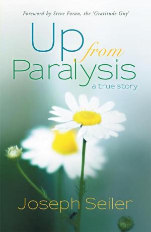 Cover of the book Up from Paralysis by Mary-Beth Klastorin MSW LCSW