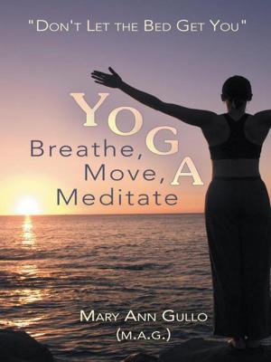 Cover of the book Yoga: Breathe, Move, Meditate by Nancy Yousefian Khanlu
