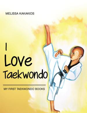 Cover of the book I Love Taekwondo by 查茲．休頓 Chaz Hutton