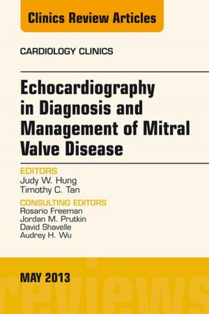 Cover of the book Echocardiography in Diagnosis and Management of Mitral Valve Disease, An Issue of Cardiology Clinics, E-Book by Lawrence A. Schachner, MD, Ronald C. Hansen, MD