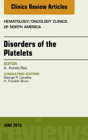 Book cover of Disorders of the Platelets, An Issue of Hematology/Oncology Clinics of North America, E-Book