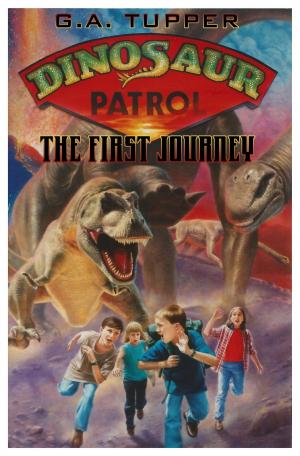 Cover of the book Dinosaur Patrol: The First Journey by Denis Meacham