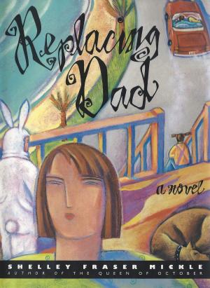 Cover of the book Replacing Dad by Melanie Adair, Joe B. Adair