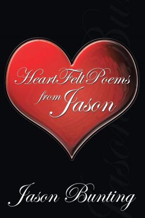 Cover of the book Heart Felt Poems from Jason by Bennett College for Women
