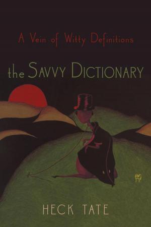 Cover of the book The Savvy Dictionary by Dr. Robert Emerson Sylvester
