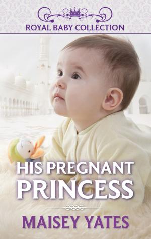 Cover of the book His Pregnant Princess by Mary Anne Wilson