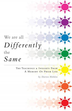 Cover of the book We Are all Differently the Same by D.J. Conway