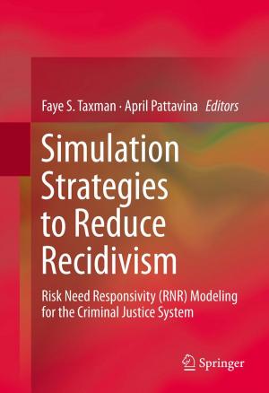 Cover of the book Simulation Strategies to Reduce Recidivism by W.jr. Lawrence, J.J. Terz, J.P. Neifeld