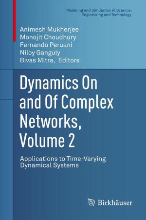 Cover of the book Dynamics On and Of Complex Networks, Volume 2 by D.A. Klyushin, S.I. Lyashko, D.A. Nomirovskii, Yu.I. Petunin, Vladimir Semenov