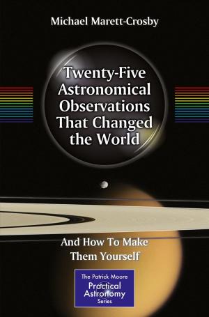 Cover of the book Twenty-Five Astronomical Observations That Changed the World by Michele K. Lewis, Isiah Marshall