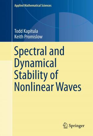 Cover of the book Spectral and Dynamical Stability of Nonlinear Waves by Marco Gasparotti, Carson M. Lewis, Luiz S. Toledo