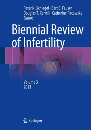 Cover of the book Biennial Review of Infertility by José António Tenreiro Machado, Dumitru Baleanu, Albert C. J. Luo