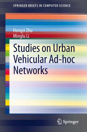 Cover of the book Studies on Urban Vehicular Ad-hoc Networks by Joshua C.C. Chan, Dirk P. Kroese