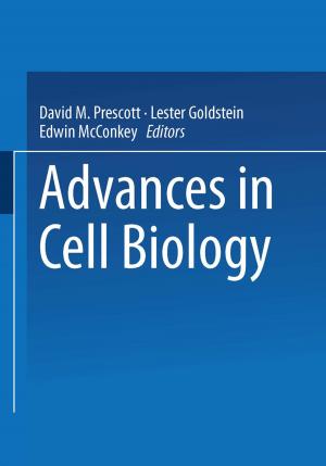 Cover of the book Advances in Cell Biology by Kirsten Rosselot, Ashok V. Naimpally