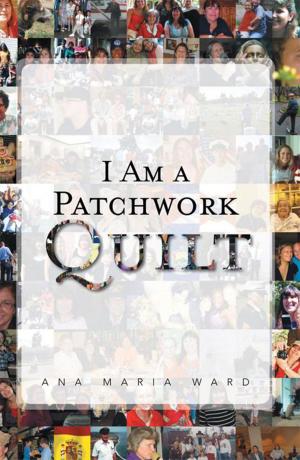 Cover of the book I Am a Patchwork Quilt by Shir Nisha