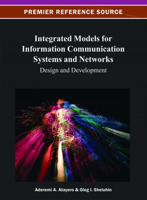 Cover of the book Integrated Models for Information Communication Systems and Networks by 