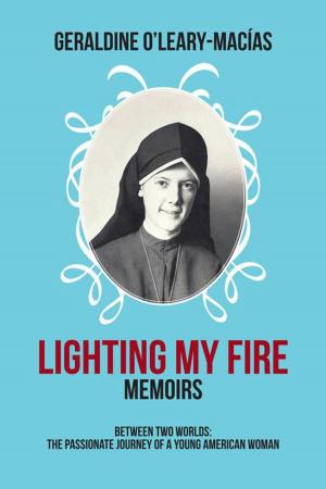 Cover of the book Lighting My Fire by Betty Duncan-Goetz