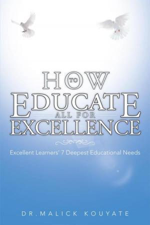 Cover of the book How to Educate All for Excellence by Philip F. Rose