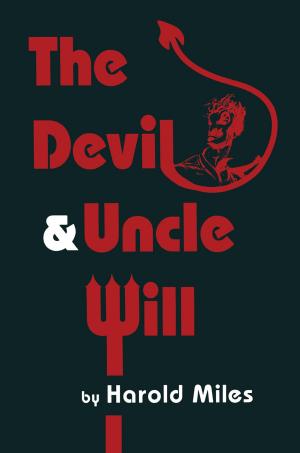 Cover of the book The Devil & Uncle Will by E. Nigel Wardle