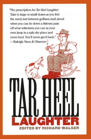 Cover of the book Tar Heel Laughter by Mical Raz