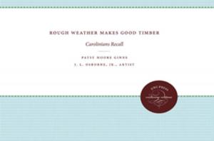 Cover of the book Rough Weather Makes Good Timber by Mark V. Tushnet
