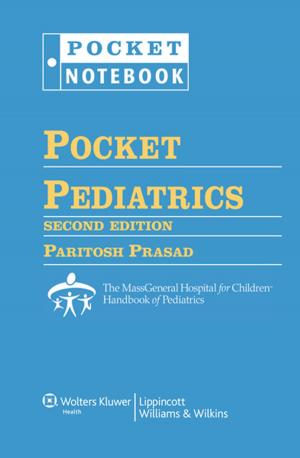 Cover of the book Pocket Pediatrics by Robert R. Simon, Christopher Ross, Steven H. Bowman, Pierre E. Wakim
