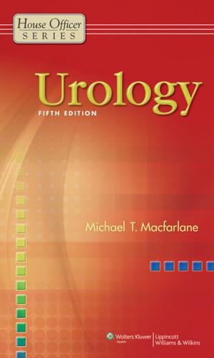 Cover of the book Urology by Richard K. Ries, David A. Fiellin, Shannon C. Miller, Richard Saitz