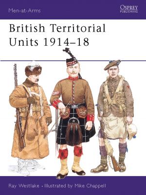 Cover of the book British Territorial Units 1914–18 by Alan Meredith, Gillian Meredith