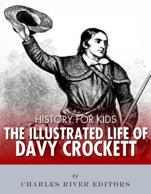 Cover of the book History for Kids: The Illustrated Life of Davy Crockett by John Milton