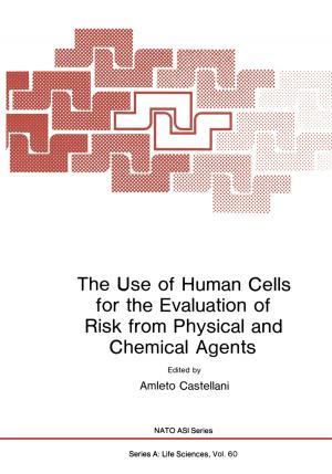 Cover of the book The Use of Human Cells for the Evaluation of Risk from Physical and Chemical Agents by Julius T. Tou