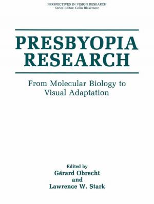 Cover of the book Presbyopia Research by Guillermo López-Campos, Joaquín V. Martínez-Suárez, Mónica Aguado-Urda, Victoria López-Alonso