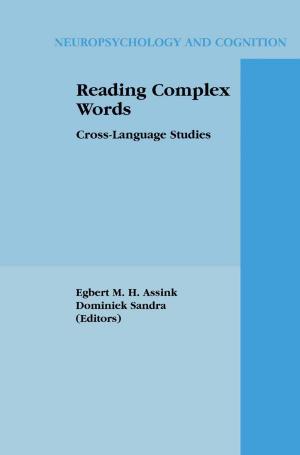 Cover of the book Reading Complex Words by José Silva-Martínez, Michiel Steyaert, Willy M.C. Sansen