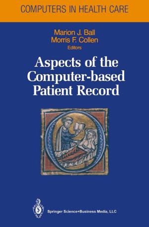 Cover of the book Aspects of the Computer-based Patient Record by Sima Noghanian, Abas Sabouni, Travis Desell, Ali Ashtari