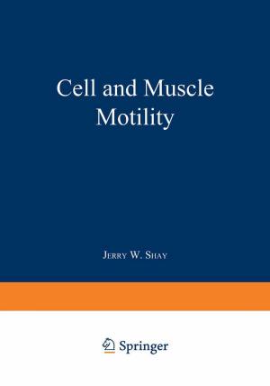 Cover of the book Cell and Muscle Motility by A.W. Vere