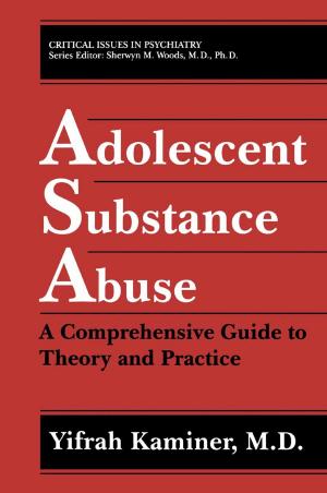 Cover of the book Adolescent Substance Abuse by M. Bamford